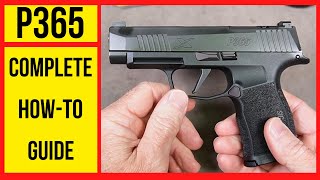 SIG P365 Everything You Need to Know Tips amp Tricks [upl. by Idnahs161]