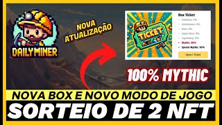 DAILYMINER  SORTEIO DE 2 NFT  NOVO MODO DE JOGO  NOVA ATUALIZAÇÃO [upl. by Burch134]