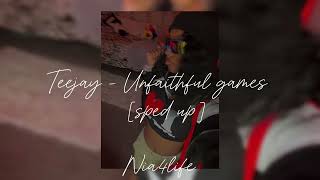 Teejay  unfaithful games sped up [upl. by Hanima]