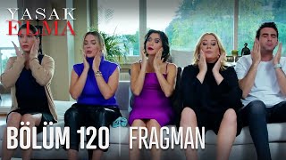 Yasak Elma 120 Bölüm Fragmanı [upl. by Ecnesse]