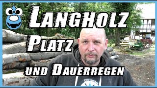 Langholzplatz und Dauerregen🔨Bagger🔨Dumper🔨Rasentraktor [upl. by Paxton136]