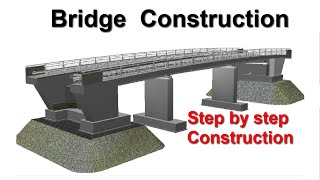 Bridge Construction in 3D  Step by Step Construction Process [upl. by Adela757]