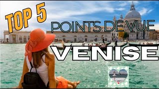 TOP 5 des plus beaux POINTS DE VUE VENISE [upl. by Deena281]