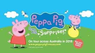 Peppa Pigs Surprise Australia Tour 2018 [upl. by Jaclin]