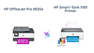 HP OfficeJet Pro 8025e vs HP SmartTank 5101 Comparison [upl. by Gregg]