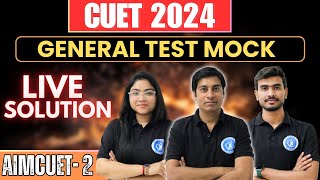 CUET GENERAL TEST MOCK  LIVE SOLUTION  Most Expected Paper  AIMCUET  2 [upl. by Matless]