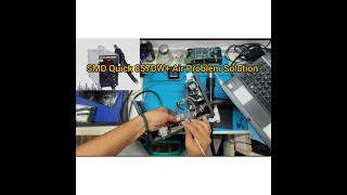 How to Repair SMD Rework Station Quick 857DWQuick 857DW ka air Problam kaise theek kare [upl. by Kachine669]