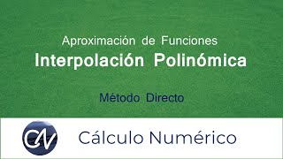 Interpolación Polinómica  Método Directo  Ejercicio 1 [upl. by Junina]