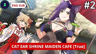 TRUE CATEARS SHRINE MAIDEN CAFE EPS 2  ENG SUB  KSFD JP  Shasu [upl. by Odom]