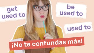 Get used to  be used to  used to en inglés  Gramática inglesa fácil [upl. by Einaled560]