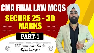 CMA FINAL LAW MCQs SERIES PART 1 BY CS RAMANDEEP SINGH CYBER LAWYER [upl. by Bernat]