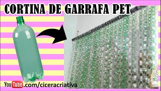 Como fazer CORTINA DE GARRAFA PET  Cortina con Botellas Recicladas  Cicera Criativa [upl. by Cilurzo]