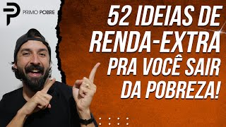 52 IDEIAS DE RENDAEXTRA PARA VOCÊ SAIR DA POBREZA  COMO FAZER RENDAEXTRA E GANHAR DINHEIRO [upl. by Australia769]