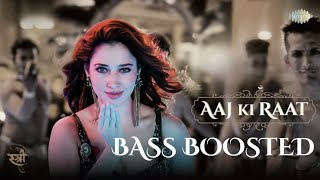 Aaj Ki Raat Bass Boosted  From Stree 2 [upl. by Xenos131]