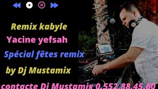 kabyle spécial fêtes 2019 Yacine Yefsah Moh A Moh Remix By Dj Mustamix [upl. by Nailliw967]