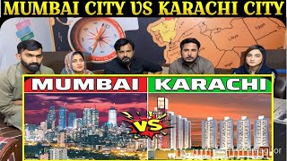 Indias MUMBAI CITY VS Pakistans KARACHI CITY  कौन बेहतर है SpicyReactionpk [upl. by Nitsud952]