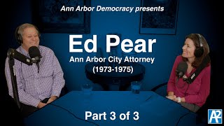 A2Democracy Ed Pear Part 3 of 3 [upl. by Eniamat]