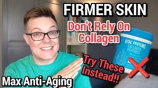 COLLAGEN DOESNT WORK  AntiAging Ingredients For Firmer Skin [upl. by Susej266]