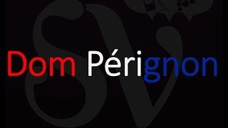 How to Pronounce Dom Pérignon French Champagne Wine pronunciation [upl. by Sardella815]