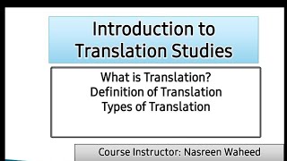 What is Translation  Definition of Translation Types of Translation studies [upl. by Rattray]