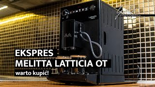 EKSPRES MELITTA LATTICIA OT  warto kupić  4K [upl. by Suilienroc513]