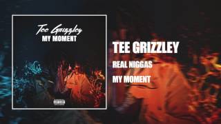 Tee Grizzley  Real Niggas Official Audio [upl. by Neirda]