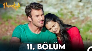 Hanım Köylü 11 Bölüm FULL HD [upl. by Anaeda]