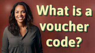 What is a voucher code [upl. by Netnerb]