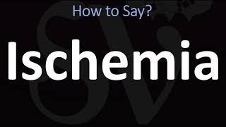 How to Pronounce Ischemia CORRECTLY [upl. by Jobyna194]