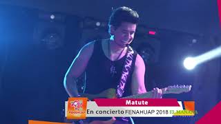 Matute en concierto en la Fenahuap 2018 [upl. by Aedrahs]