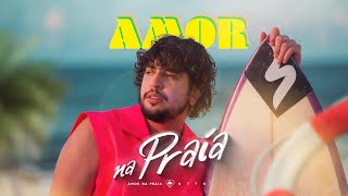 Nattan  Amor na Praia  Clipe Oficial [upl. by Wanids152]