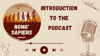 NoMo Sapiens Podcast  Introduction [upl. by Jezreel136]