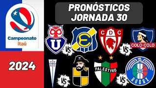 Pronósticos Liga Chilena 2024  Jornada 30 [upl. by Divadnoj]