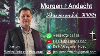 Pastor Wesley Fehr  MorgenAndacht 311024 [upl. by Ellezig]