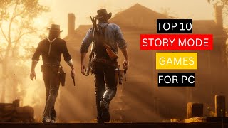 Top 10 LATEST Story Mode Games For PC 20242025  Best Offline Story Mode Games [upl. by Kcim343]