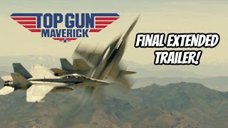 TOPGUN MAVERICK Final EXTENDED Trailer [upl. by Ashman]