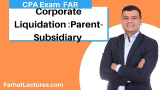 ParentSubsidiary Liquidation  Corporate Liquidation Distribution  Corporate Income Tax Course [upl. by Pelletier519]