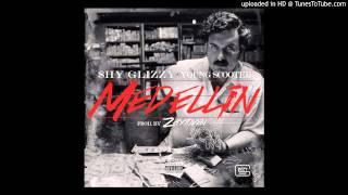 Shy Glizzy ft Young Scooter  Medellin Audio [upl. by Laven388]