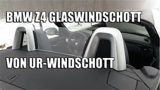 BMW Z4 Glaswindschott von UR Windschott  Montageanleitung [upl. by Chrisy]