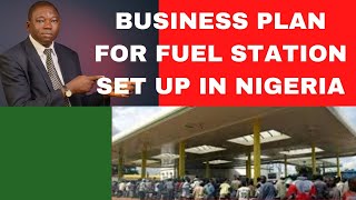 BUSINESS PLAN FOR FUEL STATION SET UP IN NIGERIA [upl. by Amery]