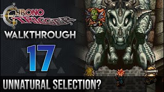 Chrono Trigger Walkthrough 17 Unnatural Selection Tyrano Lair Nizbel 2 Azala Black Tyrano [upl. by Ravid]