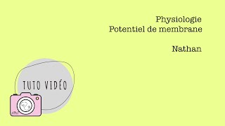 Physiologie – Potentiel de membrane [upl. by Annayram826]