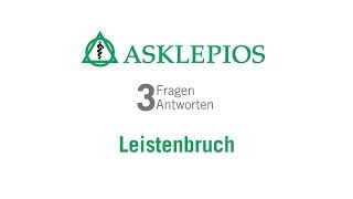 Leistenbruch 3 Fragen 3 Antworten  Asklepios [upl. by Aileve380]