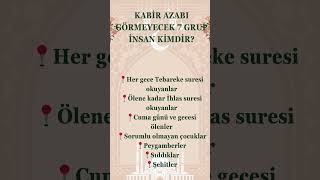 KABİR AZABI GÖRMEYECEK 7 İNSAN KİMDİR [upl. by Eirrok846]