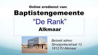 Zondag 27 mei 2018 Eredienst Baptistengemeente De Rank Alkmaar [upl. by Nolek527]