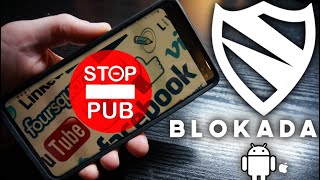 Stop aux publicités sous Android Blokada gratuit et sans root [upl. by Sansbury792]