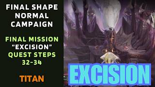 Final Shape Final Mission quotExcisionquot  Unmaking the Witness  including cutscenes  Destiny 2 [upl. by Phillane]