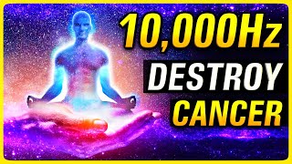 DESTROY CANCR CELLS with this 10000hz 528Hz Healing frequency Music [upl. by Heringer]