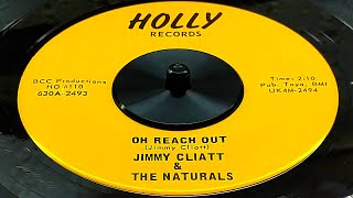 Jimmy Cliatt  Naturals  Oh Reach Out 1966 [upl. by Noseyt674]