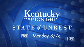 State of Unrest  Kentucky Tonight  KET [upl. by Anoj]